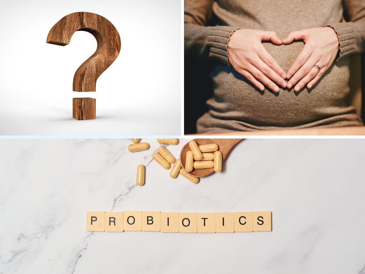 Why can't you take probiotics while pregnant